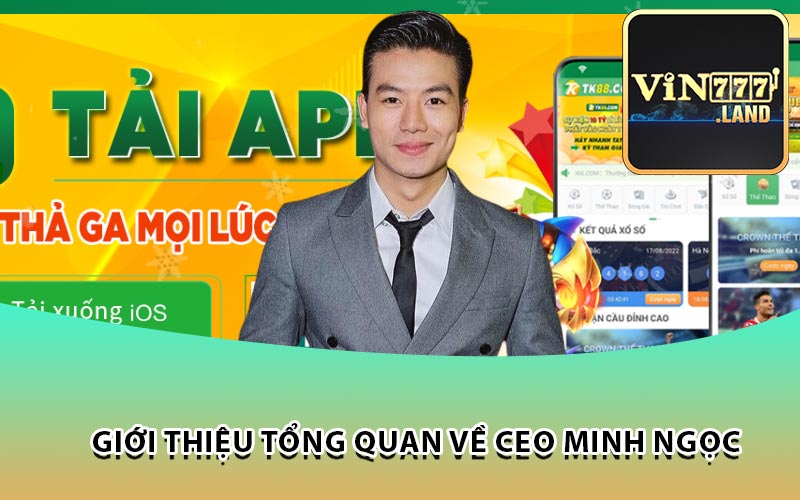 Giới Thiệu Tổng Quan Về CEO Minh Ngọc