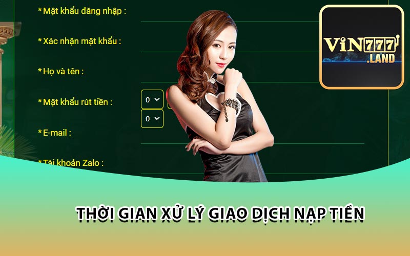 Thời gian xử lý giao dịch nạp tiền