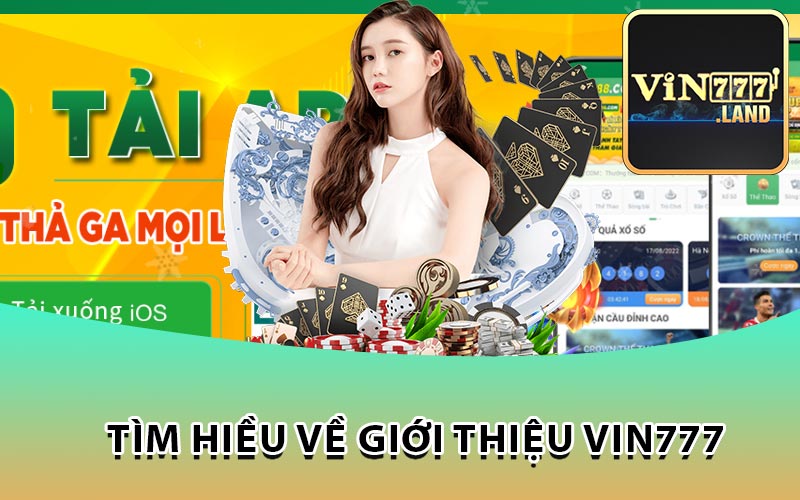 Tìm Hiều Về Giới Thiệu Vin777