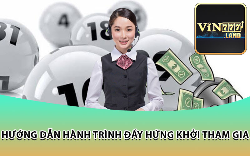 Hướng Dẫn Hành Trình Đầy Hứng Khởi Tham Gia