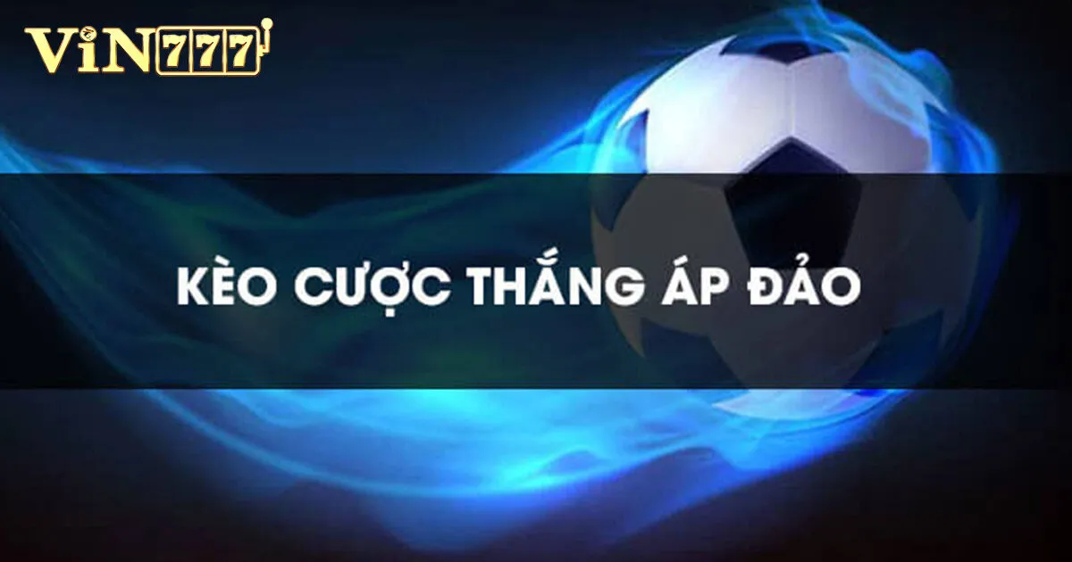 Cách thức tính tiền và ký hiệu của cược thắng áp đảo